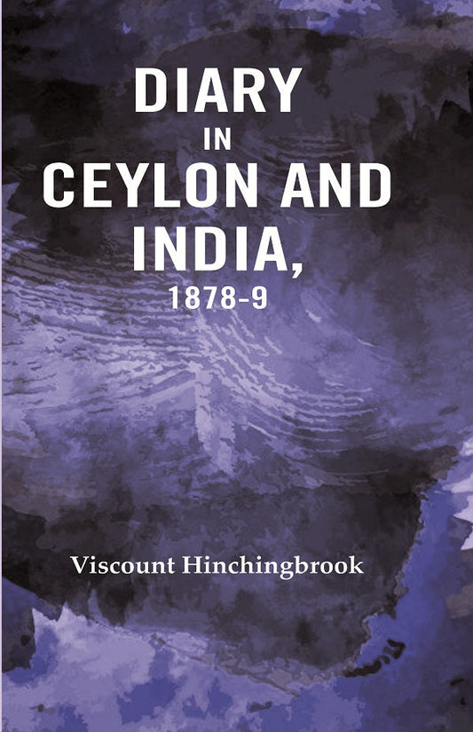 Diary in Ceylon and India, 1878-9 - Gyan Books 