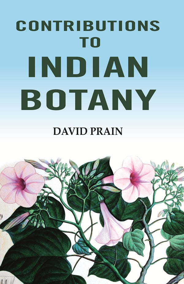 Contributions to Indian Botany - Gyan Books 