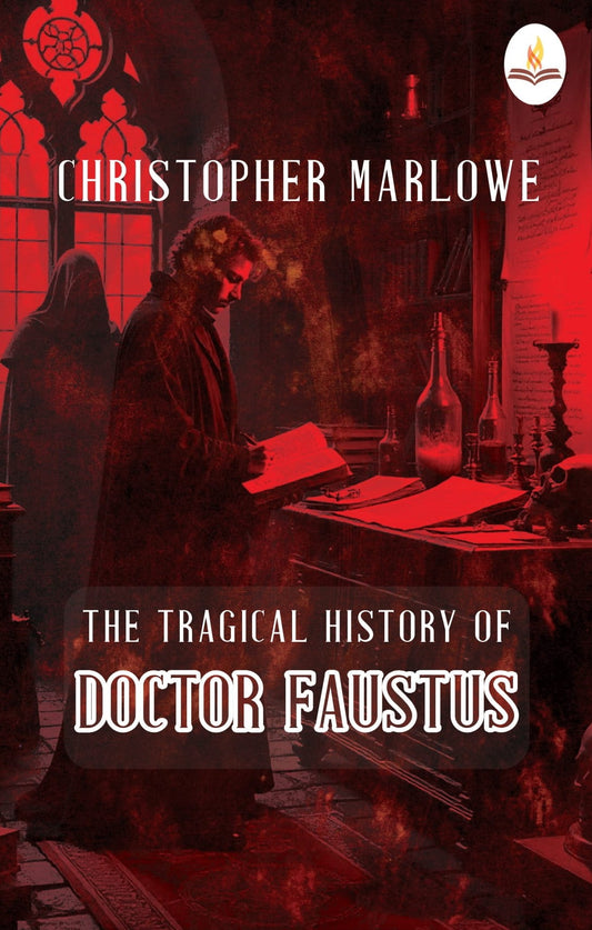 The Tragical History of Doctor Faustus - Christopher Marlowe  Grab2Buy Prints Publications Grab2Buy