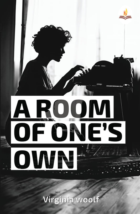 A Room of One’s Own - Virginia Woolf