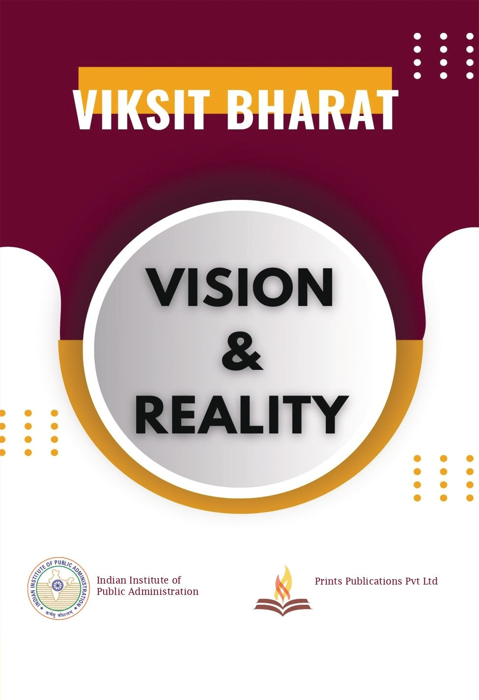 Viksit Bharat Vision & Reality - IIPA  Grab2Buy Prints Publications Grab2Buy