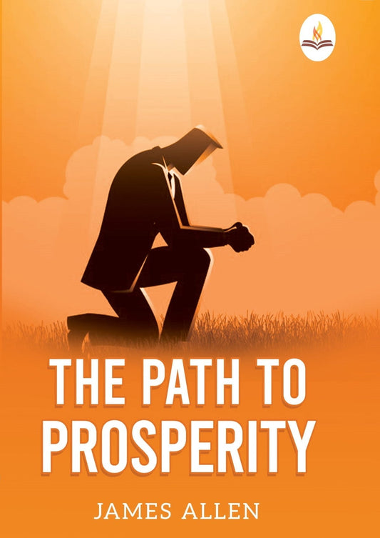 The Path to Prosperity - James Allen  Grab2Buy Prints Publications Grab2Buy