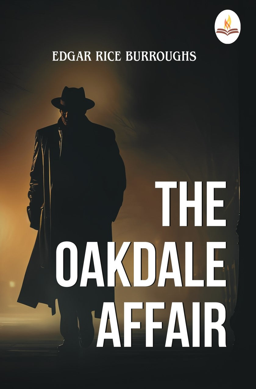 The Oakdale Affair - Edgar Rice Burroughs  Grab2Buy Prints Publications Grab2Buy