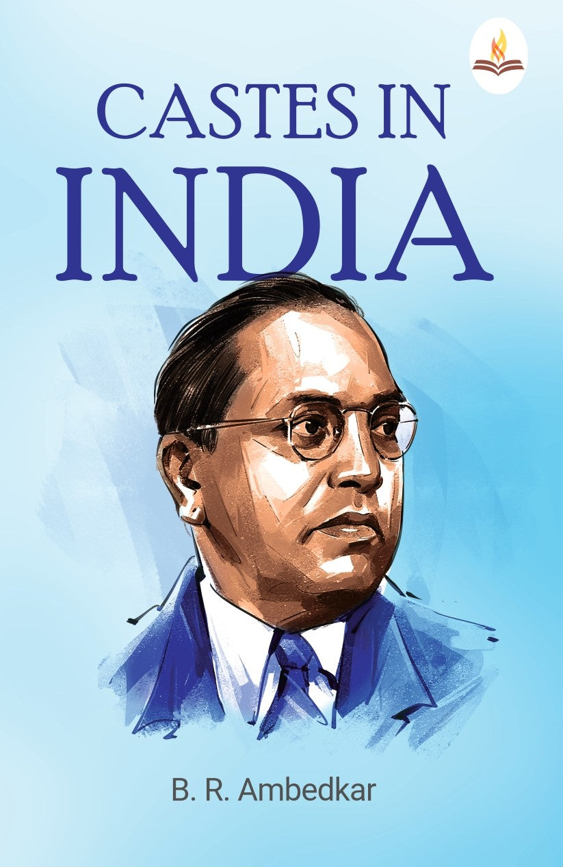 Castes in India  - B. R. Ambedkar