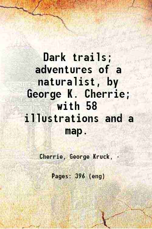 Dark trails: adventures of a naturalist - Gyan Books