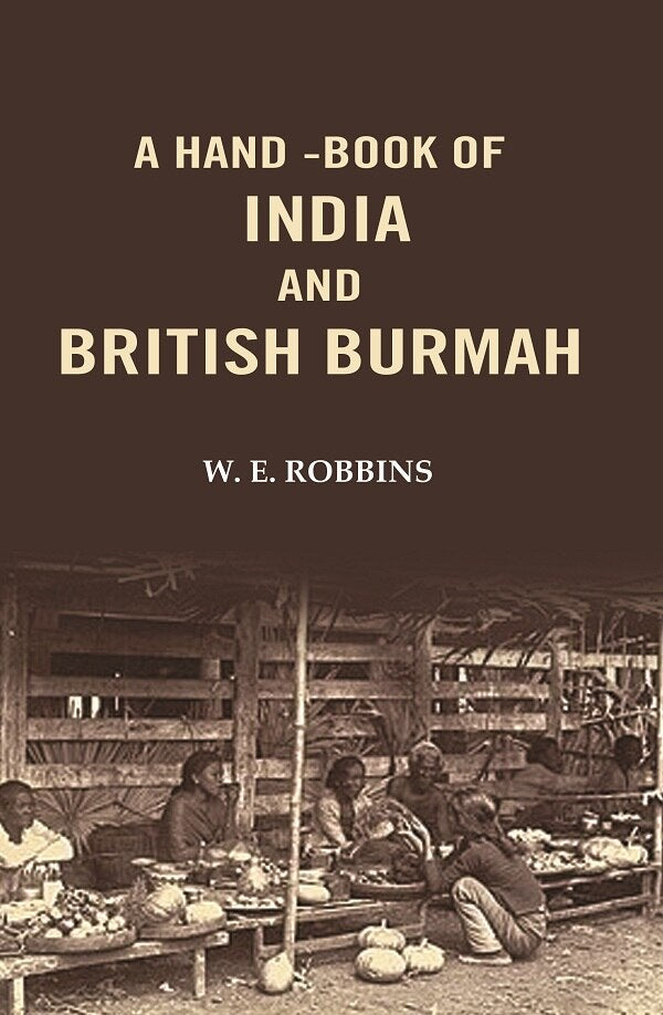 A Hand -Book of India and British Burmah - Gyan Books 