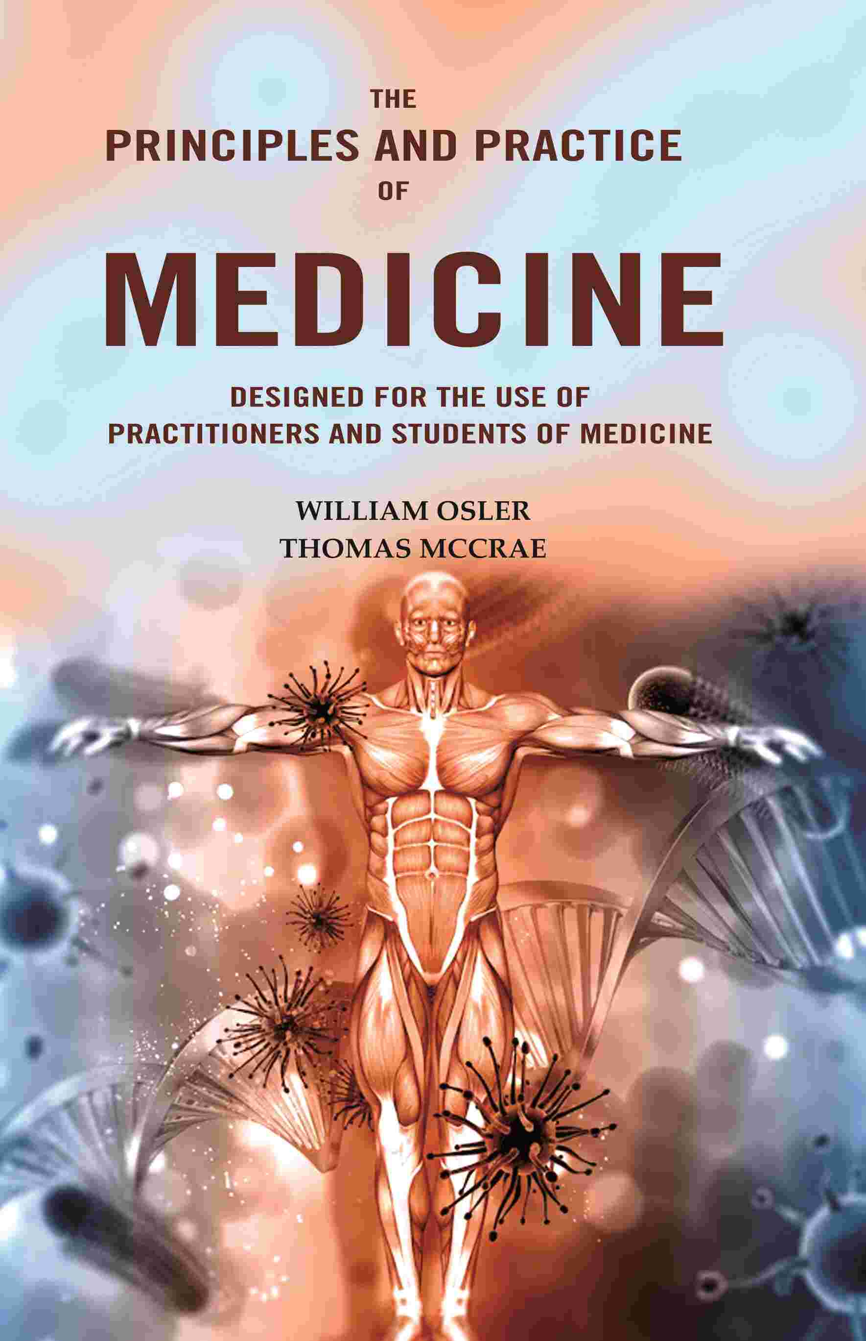 The Principles and Practice of Medicine: Designed for the Use of Practitioners and Students of Medicine - Gyan Books 