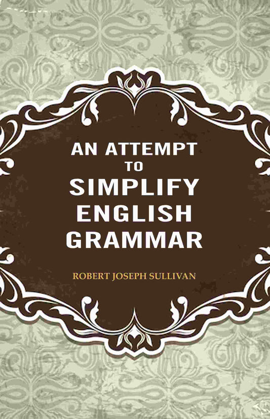 An Attempt to Simplify English Grammar - Gyan Books 