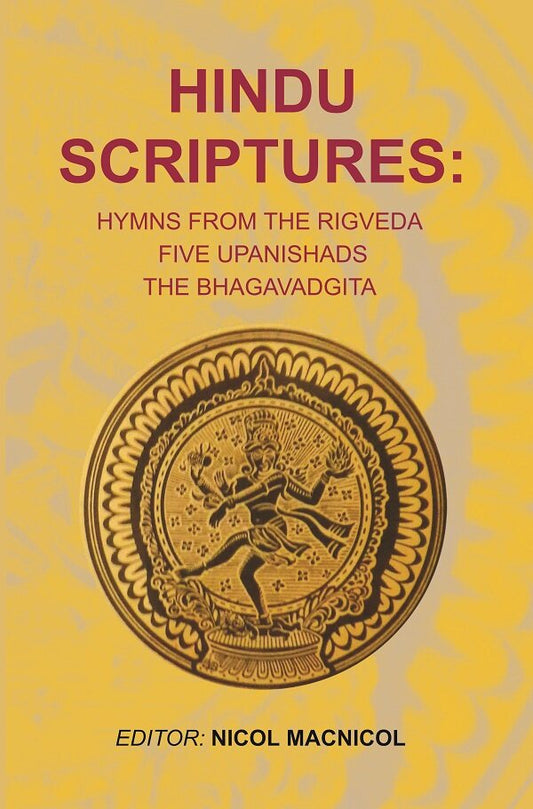 Hindu Scriptures: Hymns from the Rigveda five Upanishads the Bhagavadgita - Gyan Books 