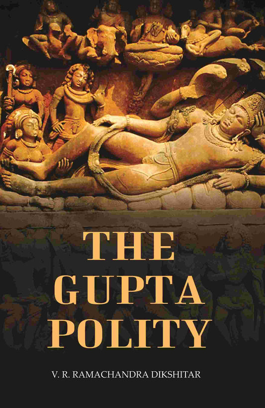 The Gupta Polity - Gyan Books 