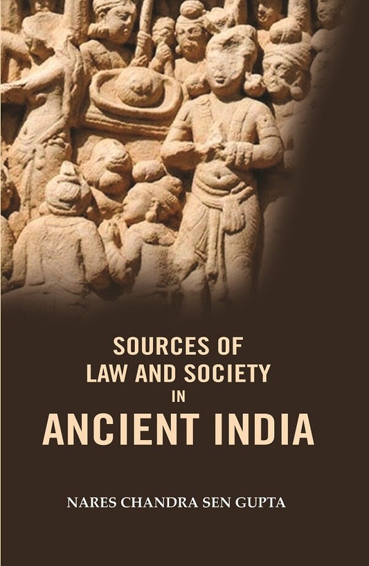Sources of Law and Society in Ancient India - Gyan Books 