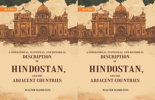 A Geographical, Statistical, and Historical Description of Hindostan, and the Adjacent Countries 2 Vols. Set - Gyan Books 