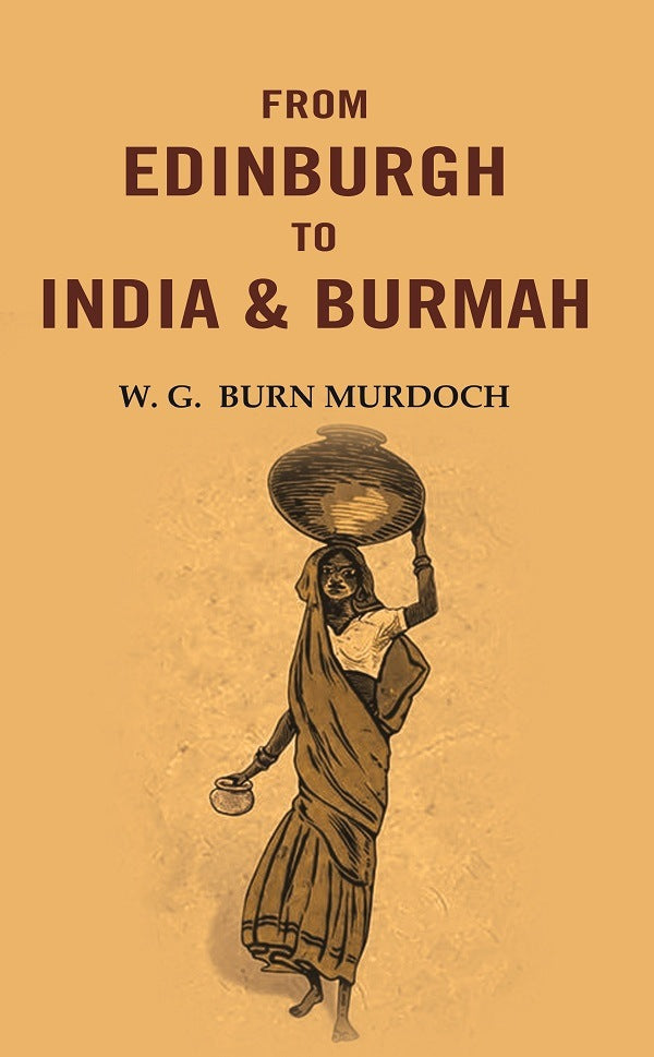 From Edinburgh to India & Burmah - Gyan Books 