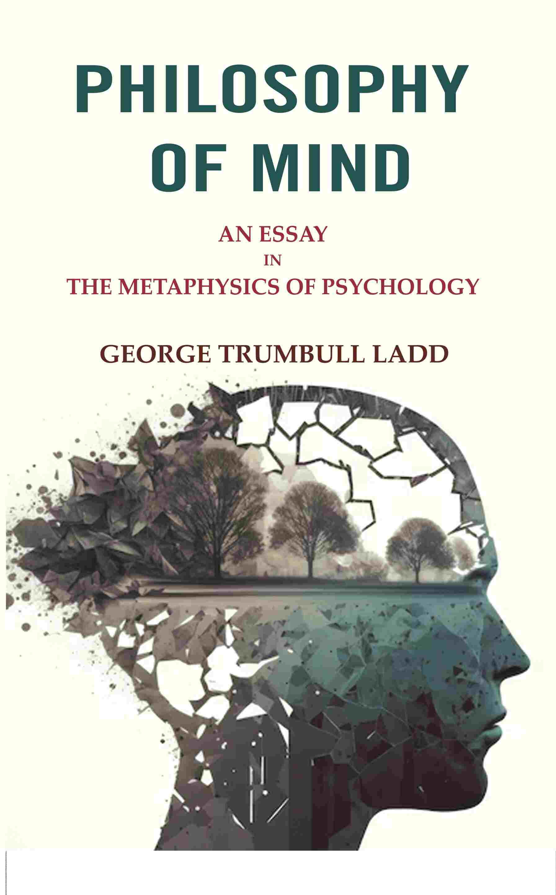 Philosophy of Mind: An Essay in the Metaphysics of Psychology - Gyan Books 