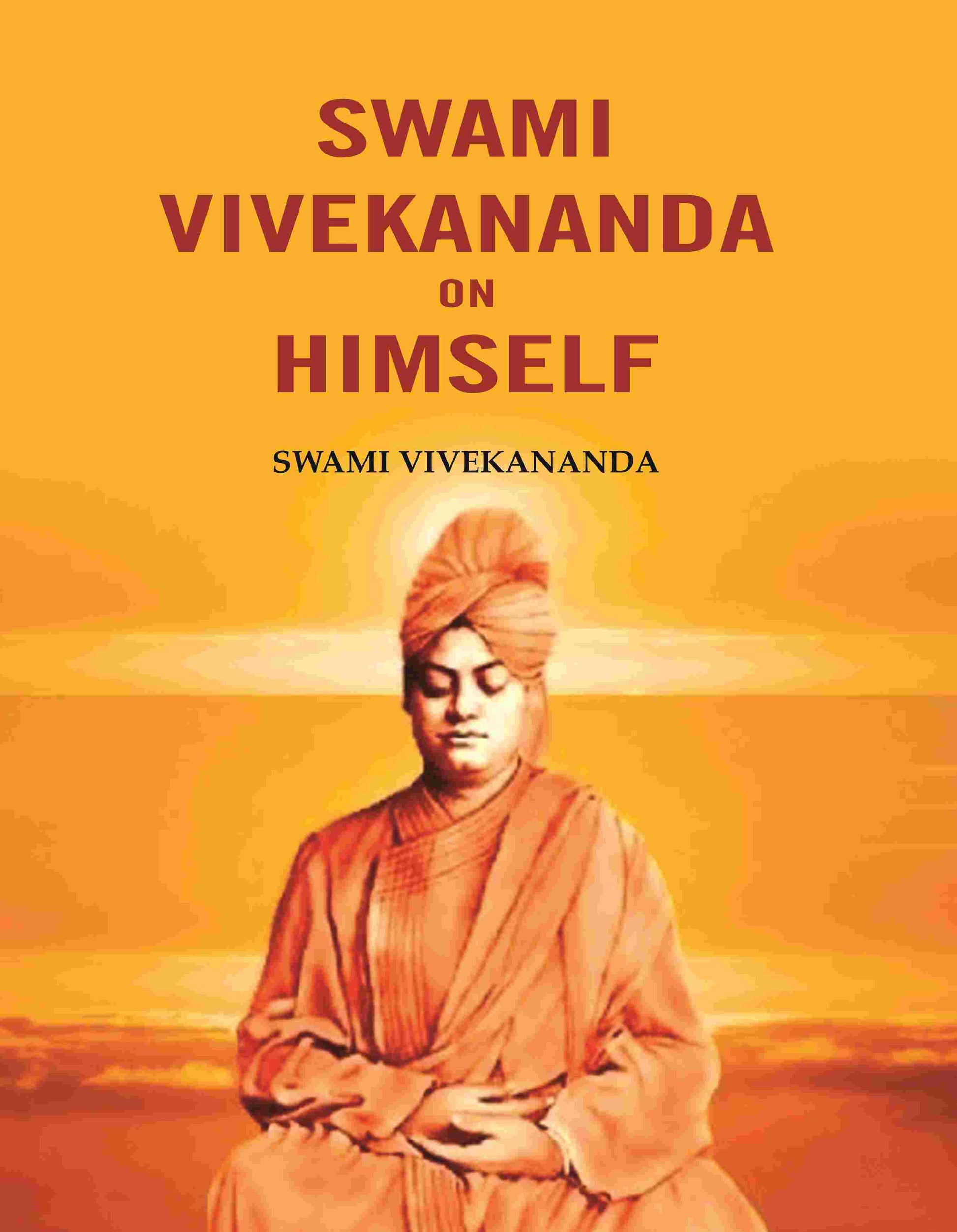 Swami Vivekananda on Himself - Gyan Books 