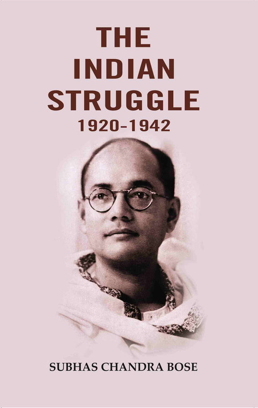 The Indian Struggle 1920-1942 - Gyan Books 
