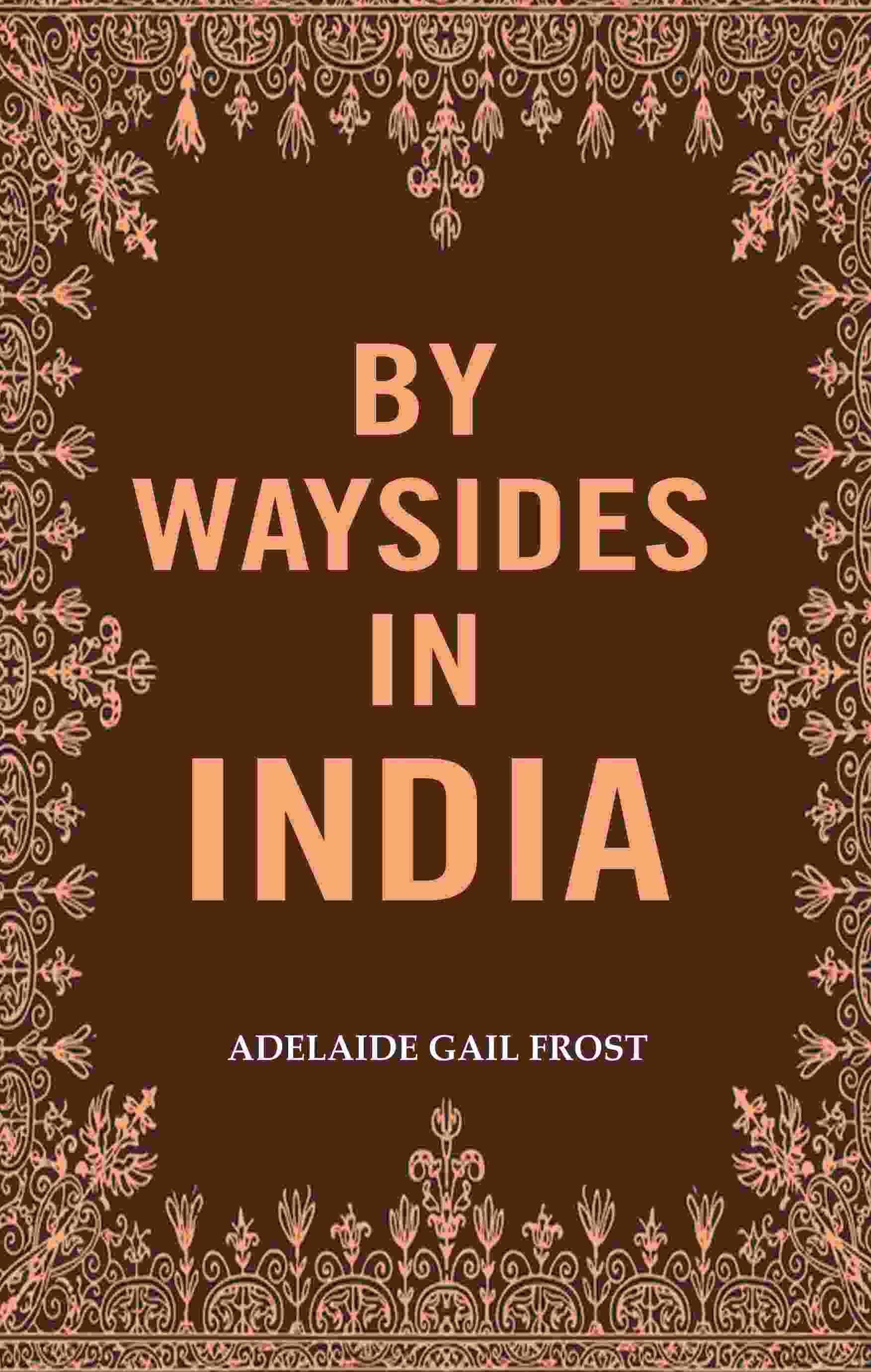 By Waysides in India - Gyan Books 