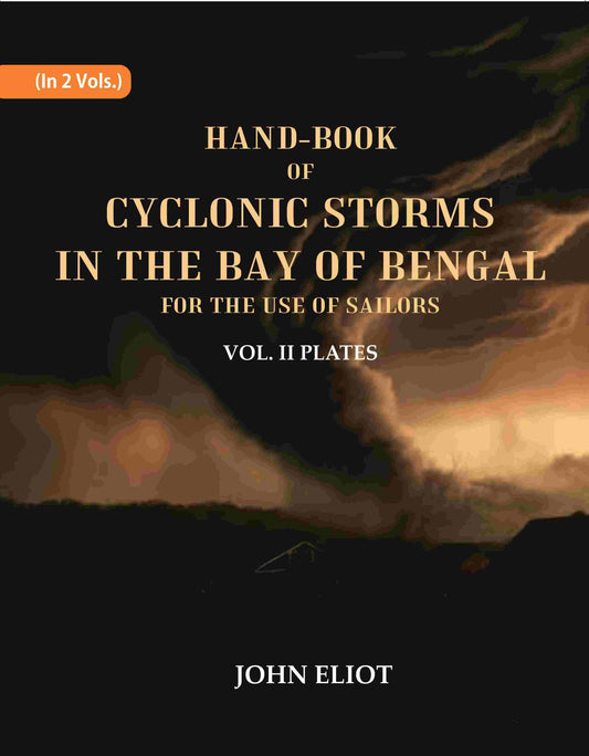 Hand-Book of Cyclonic Storms in the Bay of Bengal for the Use of Sailors: Plates 2nd - Gyan Books 