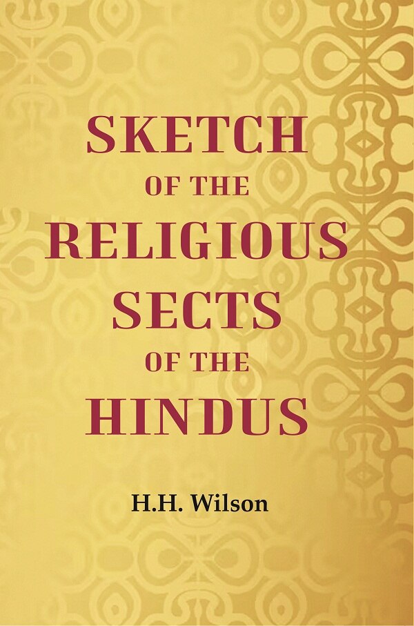Sketch of the Religious Sects of the Hindus - Gyan Books 