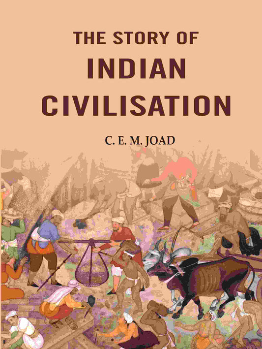 The Story of Indian Civilisation - Gyan Books 