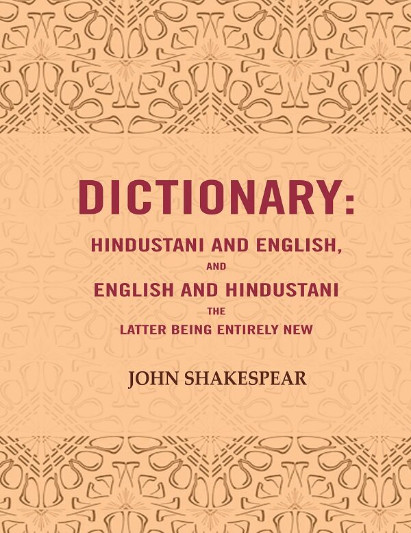Dictionary: Hindustani and English, and English and Hindustani the latter being entirely new - Gyan Books 