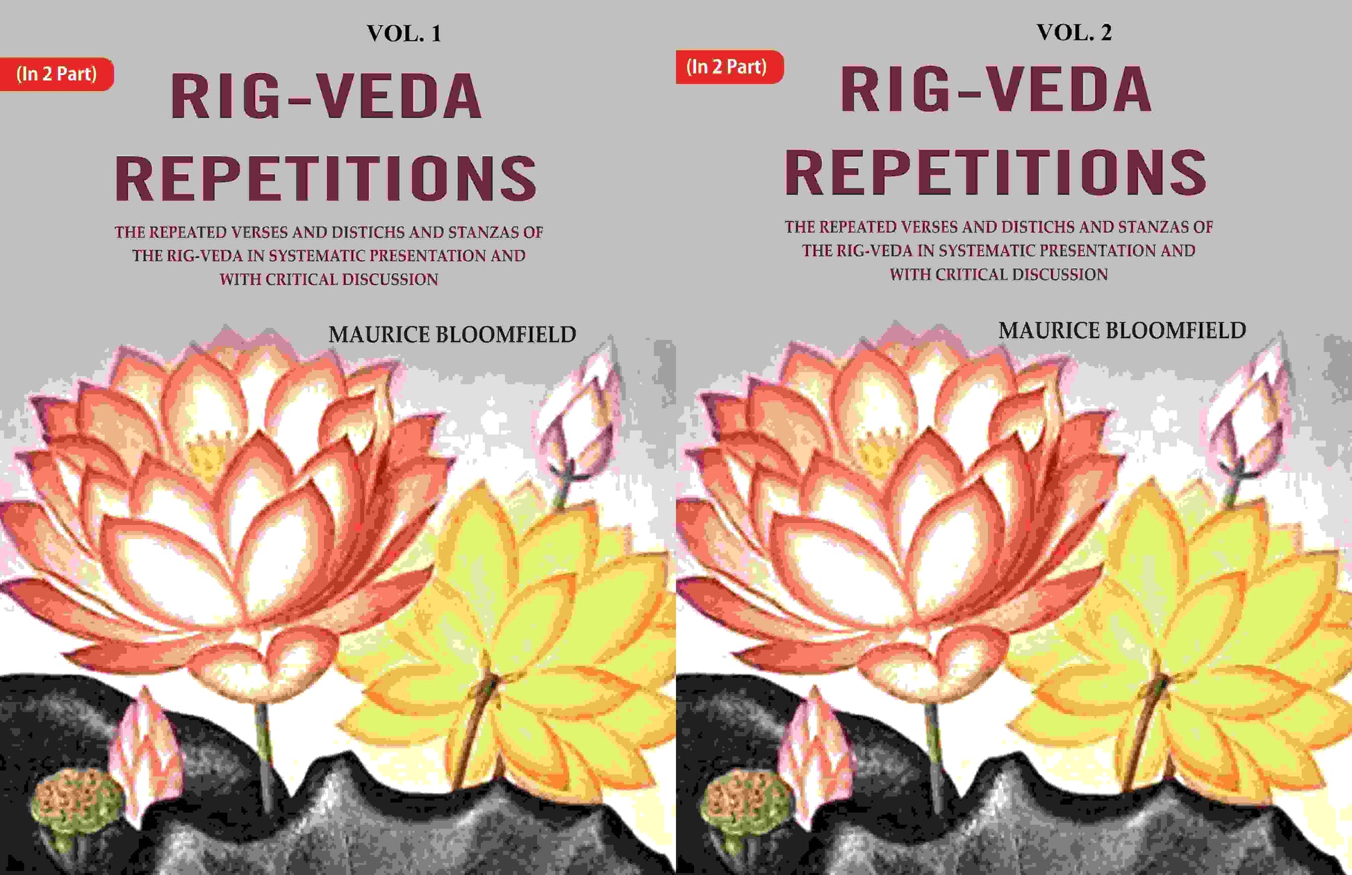 Rig-Veda Repetitions: The Repeated Verses And Distichs And Stanzas Of The Rig-Veda In Systematic - Gyan Books 