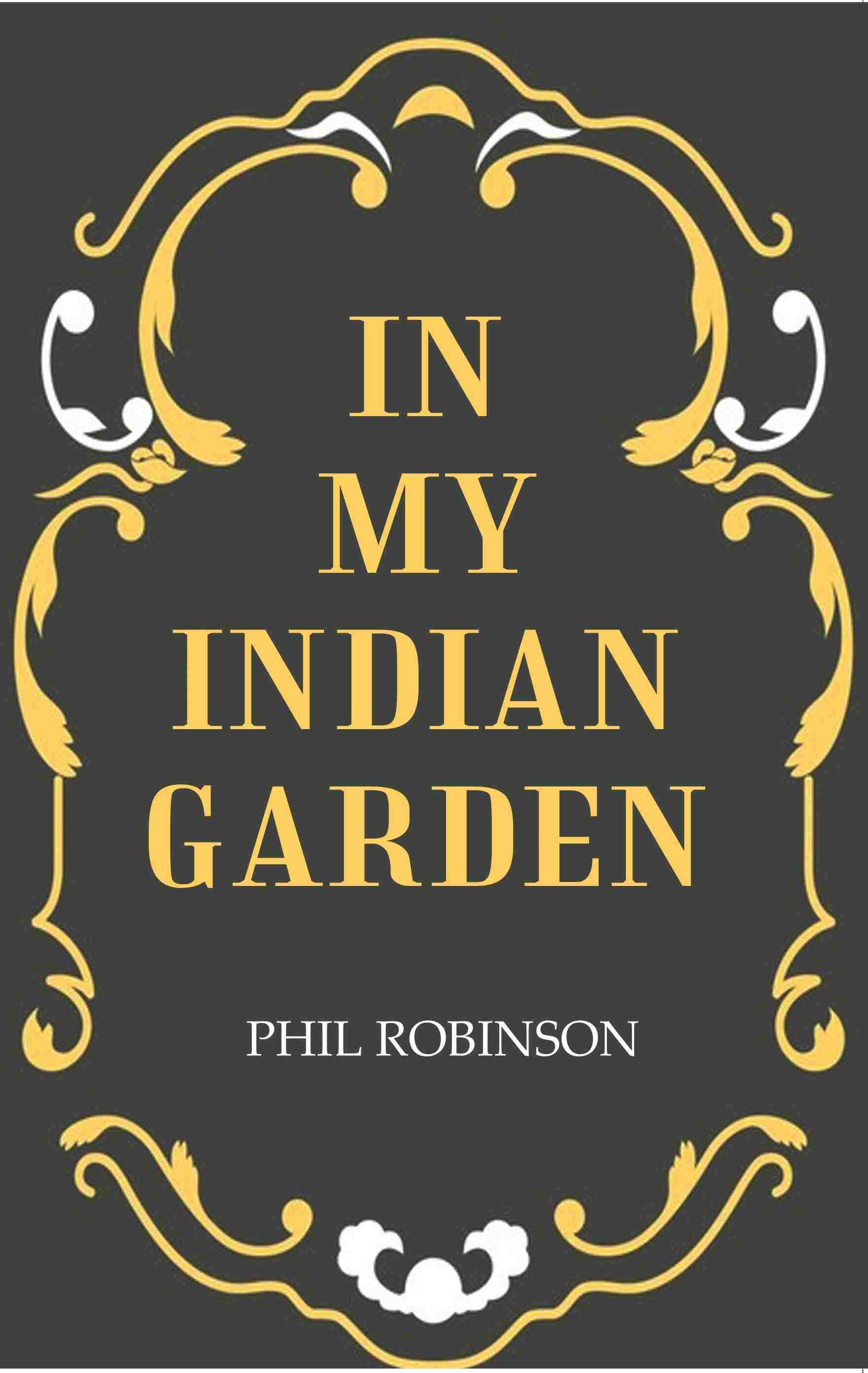 In My Indian Garden - Gyan Books 