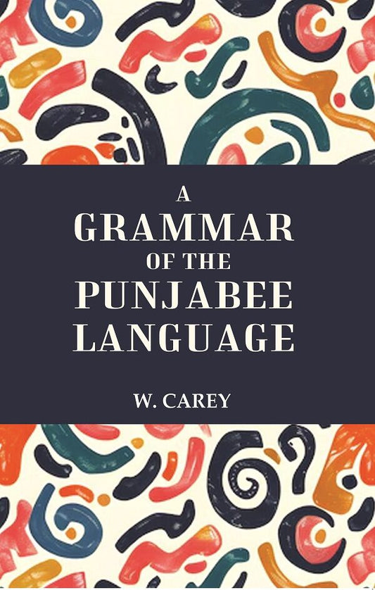 A Grammar of the Punjabee Language - Gyan Books