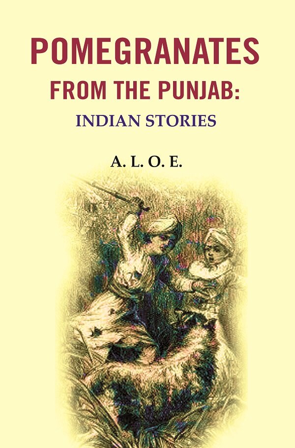 Pomegranates from the Punjab: Indian Stories - Gyan Books 
