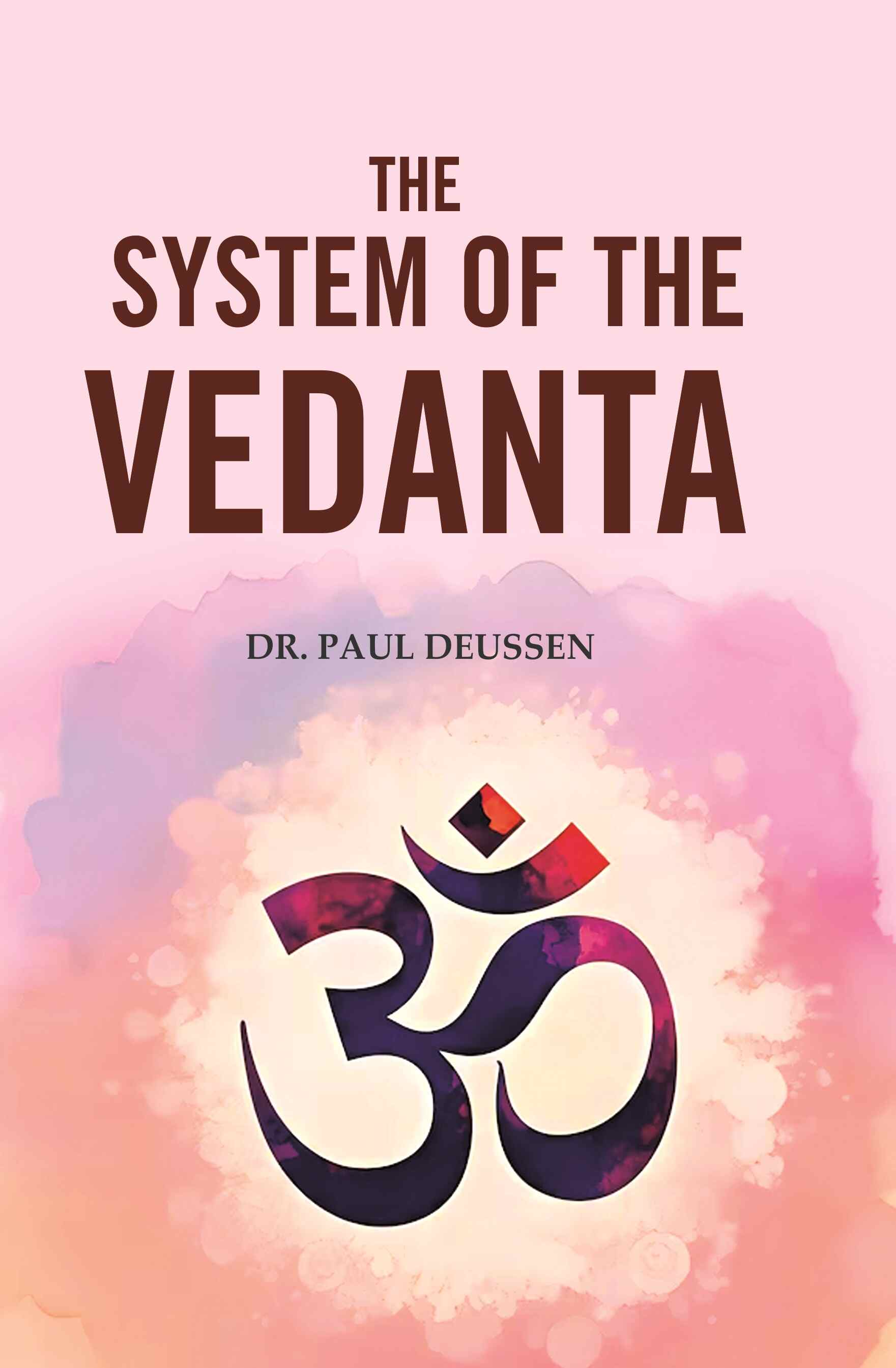 The System of the Vedanta - Gyan Books 