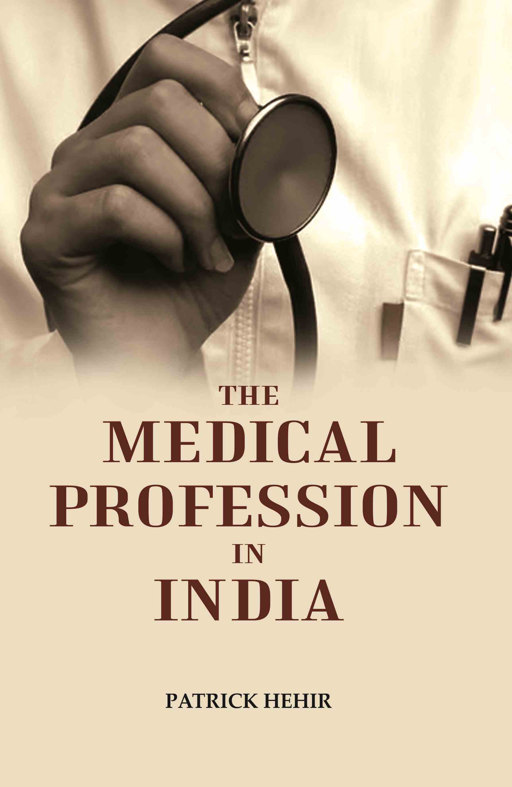 The Medical Profession in India - Gyan Books 