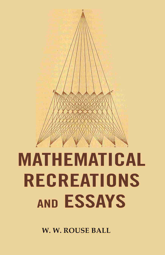 Mathematical Recreations and Essays - Gyan Books 