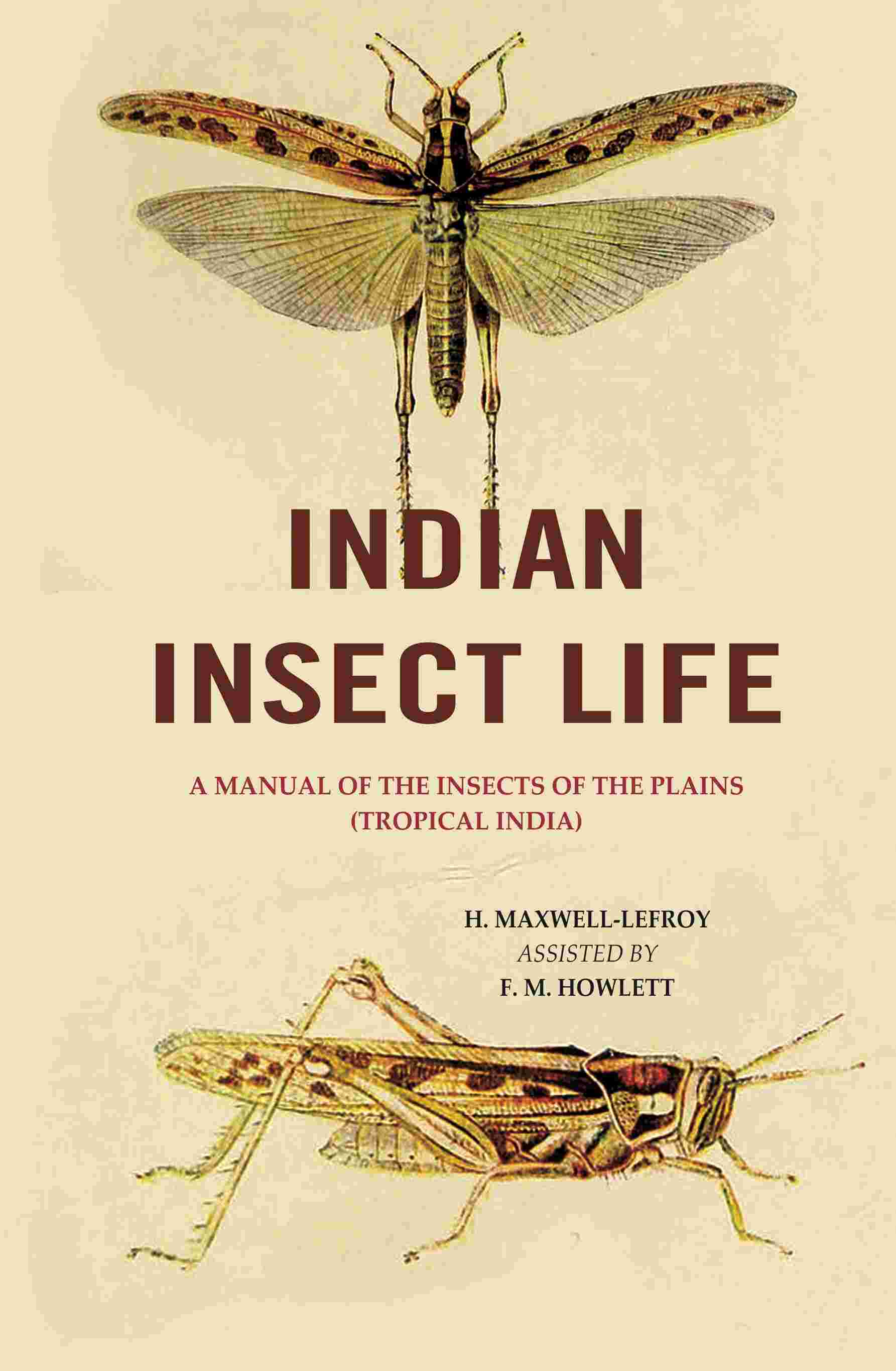 Indian Insect Life: A Manual of the Insects of the Plains (Tropical India) - Gyan Books 