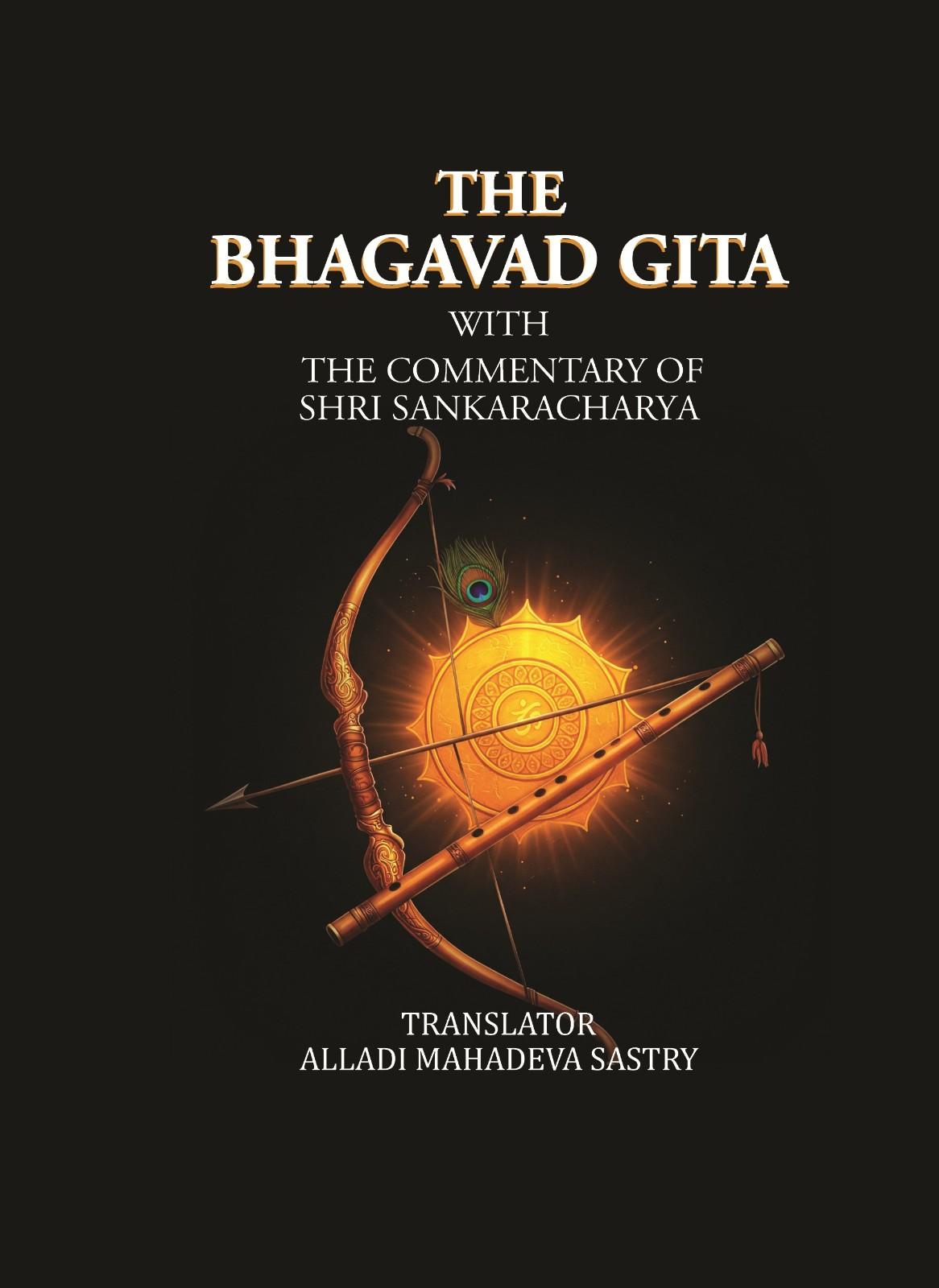 Bhagavad-Gîtâ with the commentary by Shrî Shankarâchârya - Gyan Books 