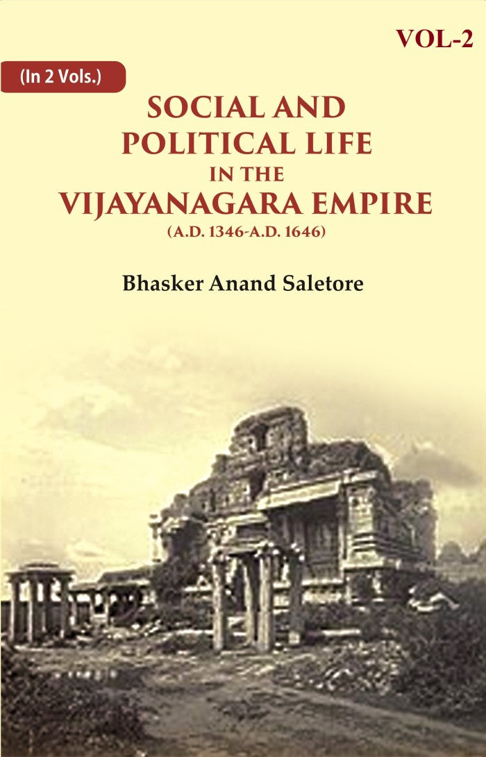 Social and Political Life in the Vijayanagara Empire (A.D. 1346-A.D. 1646) 2nd - Gyan Books 