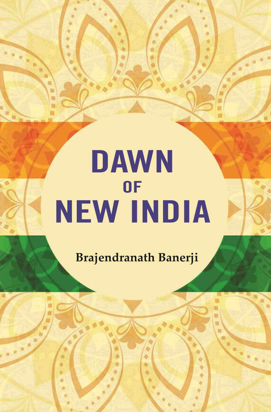 Dawn of New India - Gyan Books 