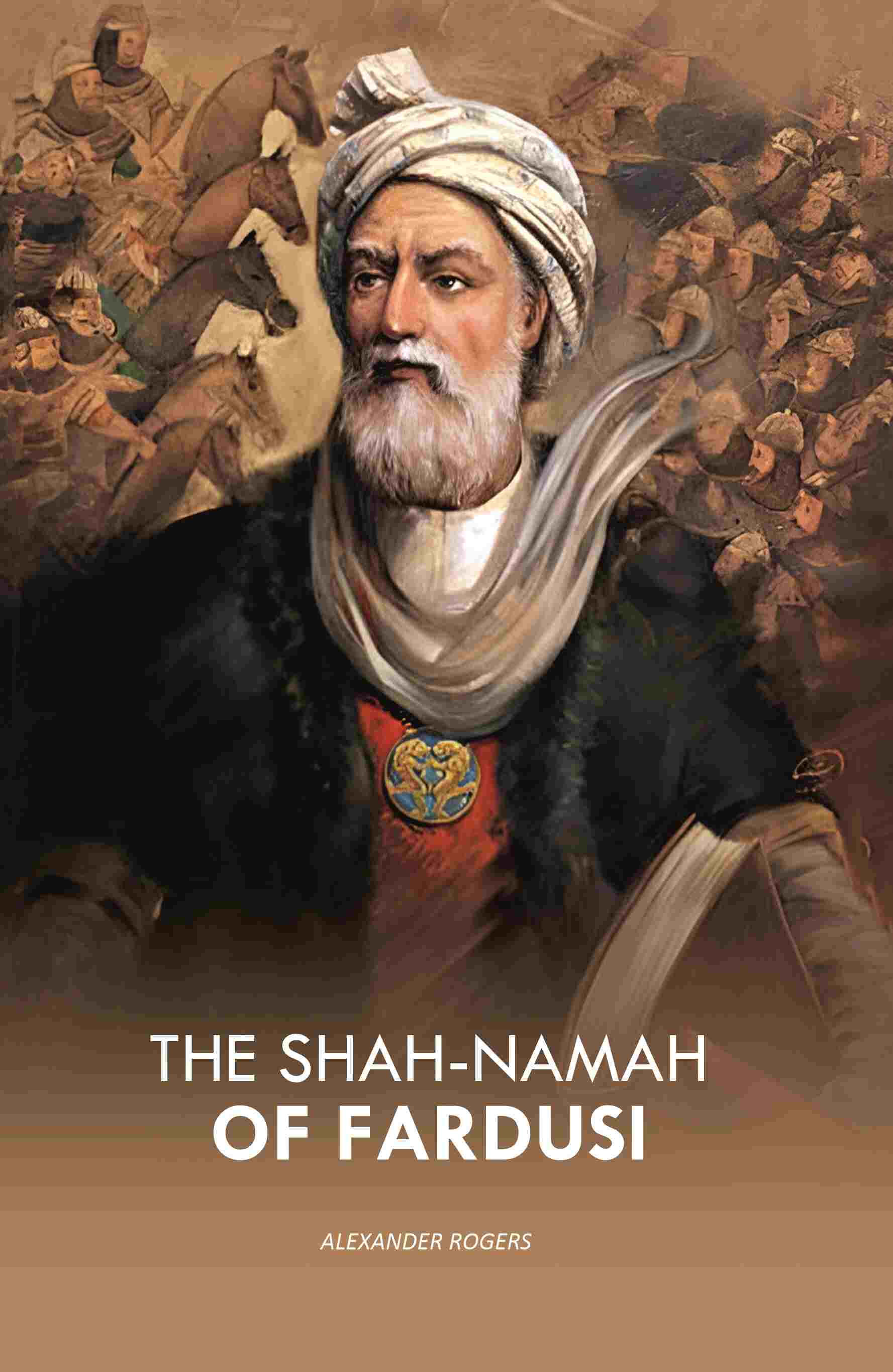The Shah-Namah of Fardusi - Gyan Books 