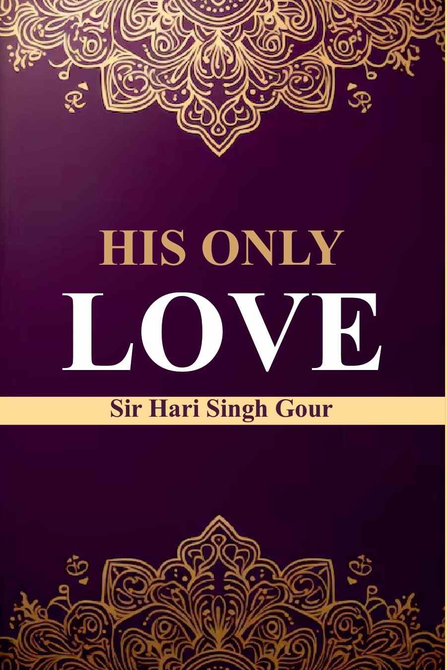 His Only Love - Gyan Books 