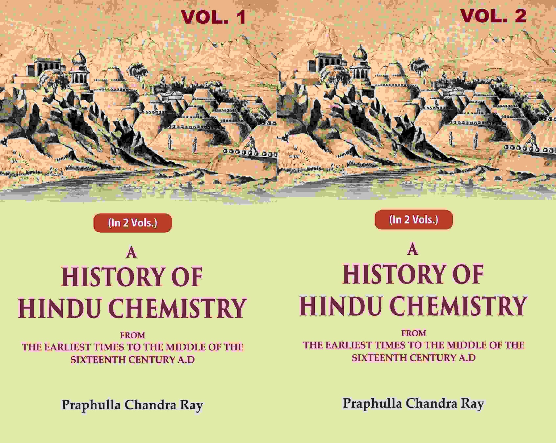 A History of Hindu Chemistry: From the Earliest Times to the Middle of the Sixteenth Century A.D 2 Vols. Set - Gyan Books 