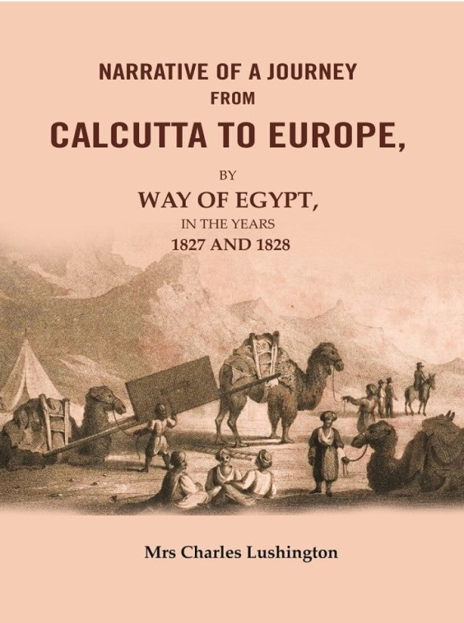 Narrative of a Journey from Calcutta to Europe: By way of Egypt, in the years 1827 and 1828 - Gyan Books 