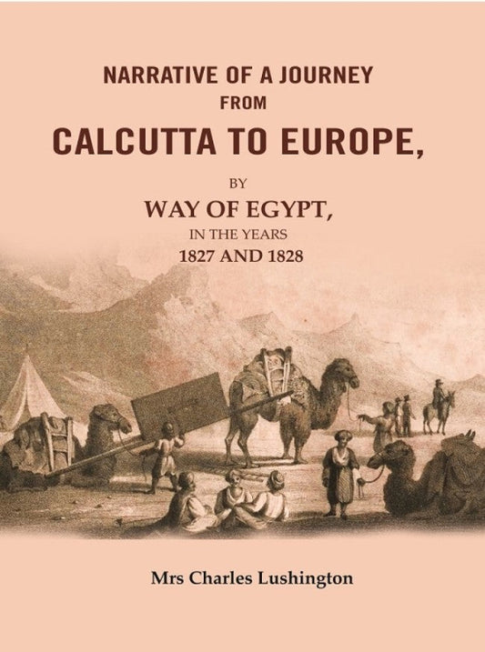 Narrative of a Journey from Calcutta to Europe: By way of Egypt, in the years 1827 and 1828 - Gyan Books 