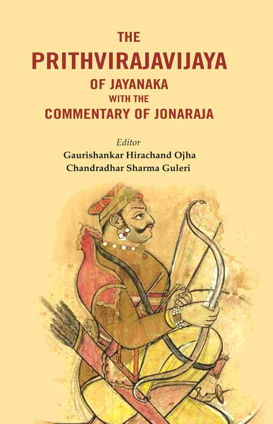The Prithvirajavijaya of jayanaka with the Commentary of Jonaraja - Gyan Books 