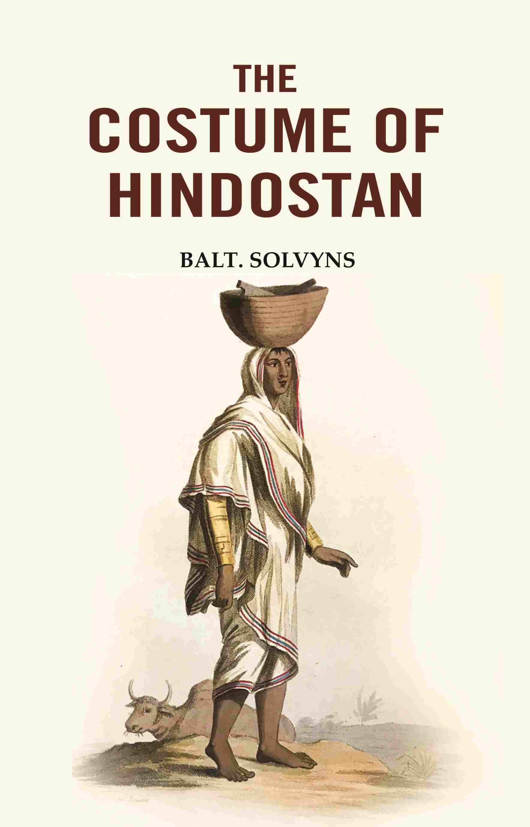 The Costume of Hindostan - Gyan Books 