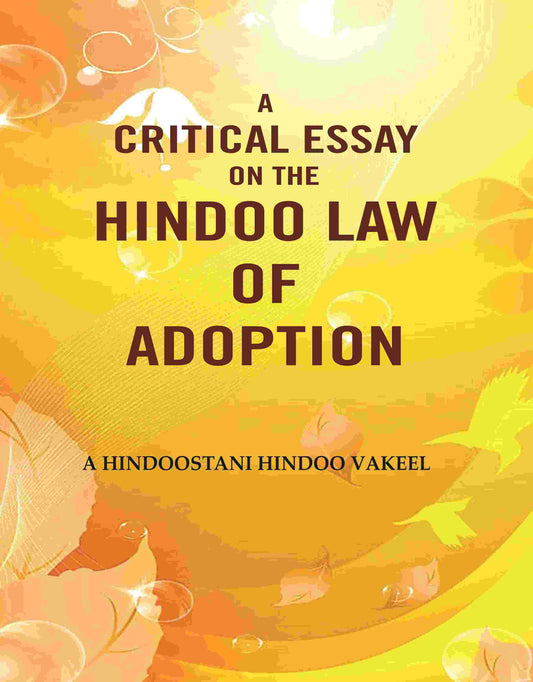 A Critical Essay on the Hindoo Law of Adoption - Gyan Books 