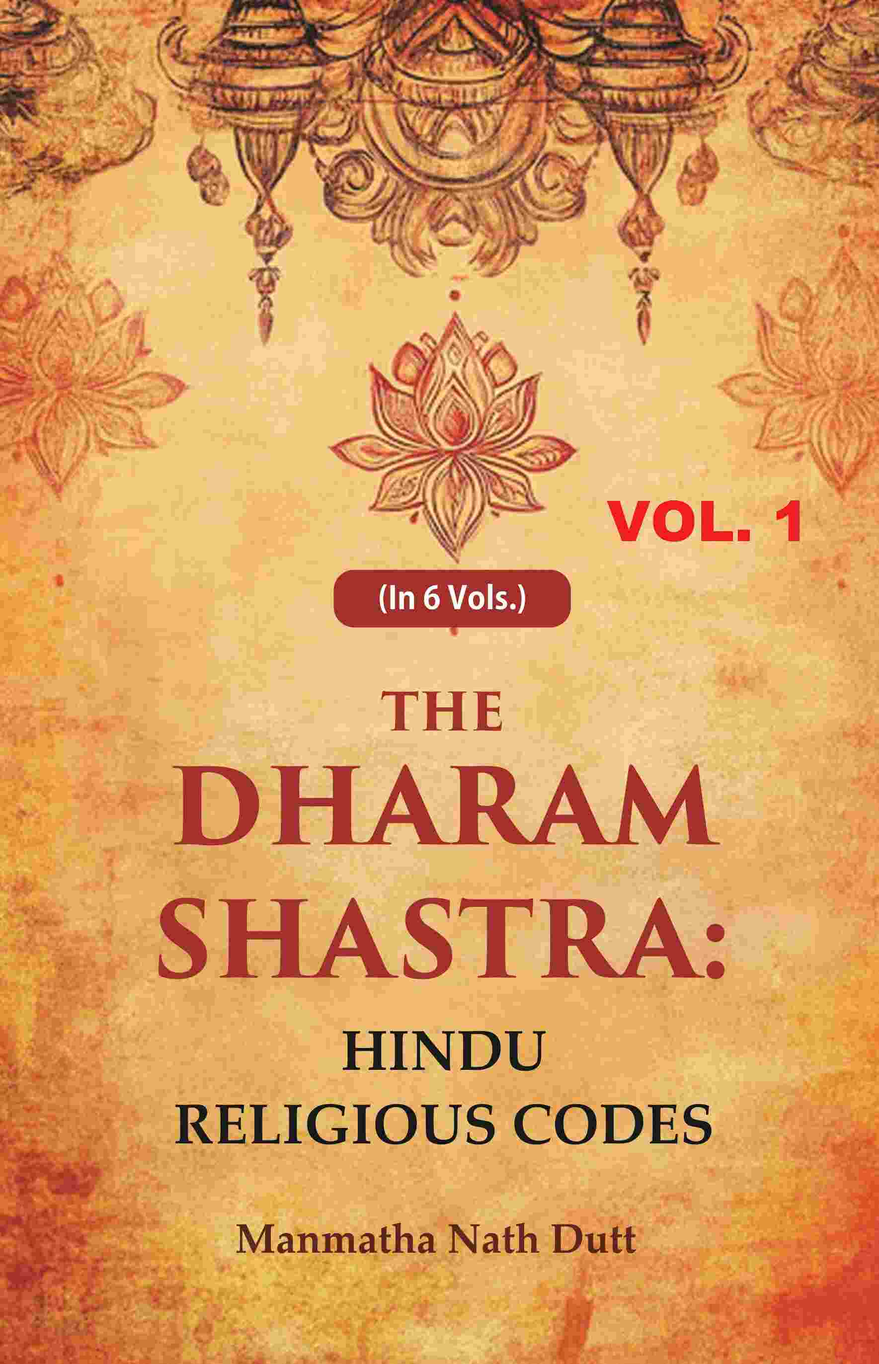 The Dharam Shastra: Hindu Religious Codes 1st - Gyan Books 
