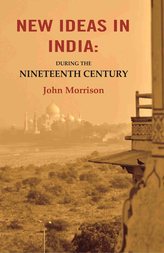 New Ideas in India: During the Nineteenth Century - Gyan Books 