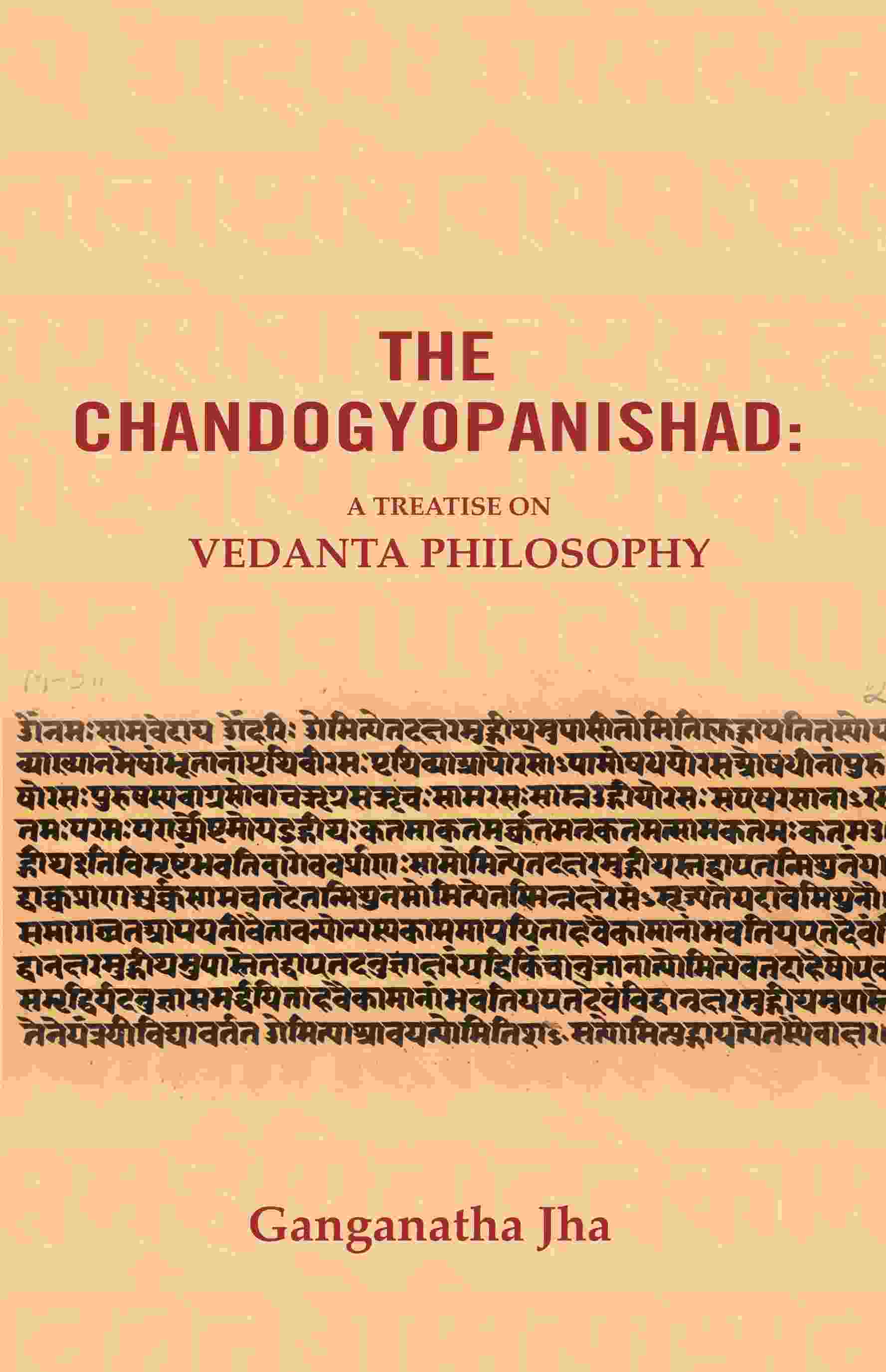 The Chandogyopanishad: A Treatise on Vedanta Philosophy - Gyan Books 