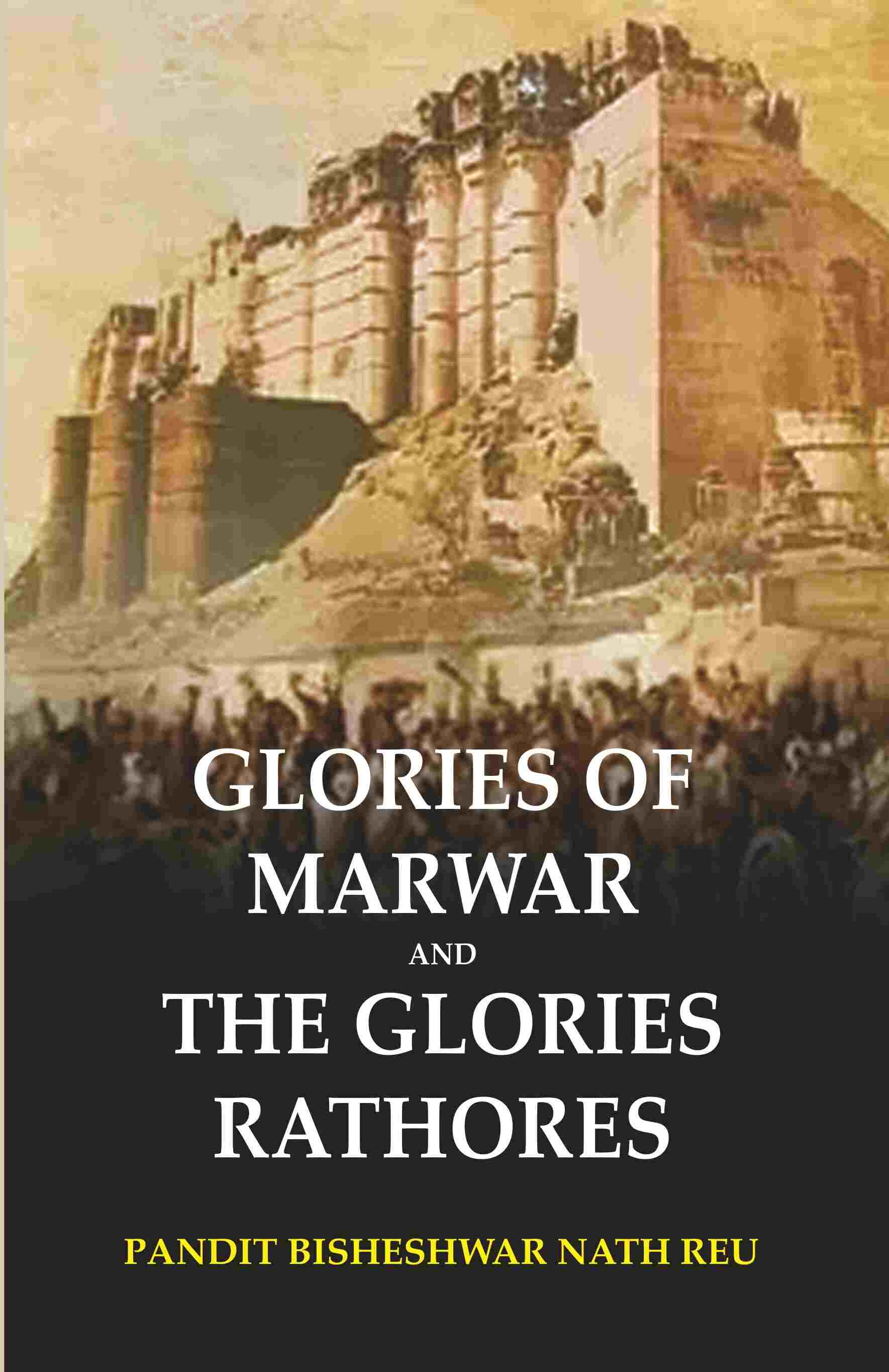 Glories of Marwar and The Glories Rathores - Gyan Books 