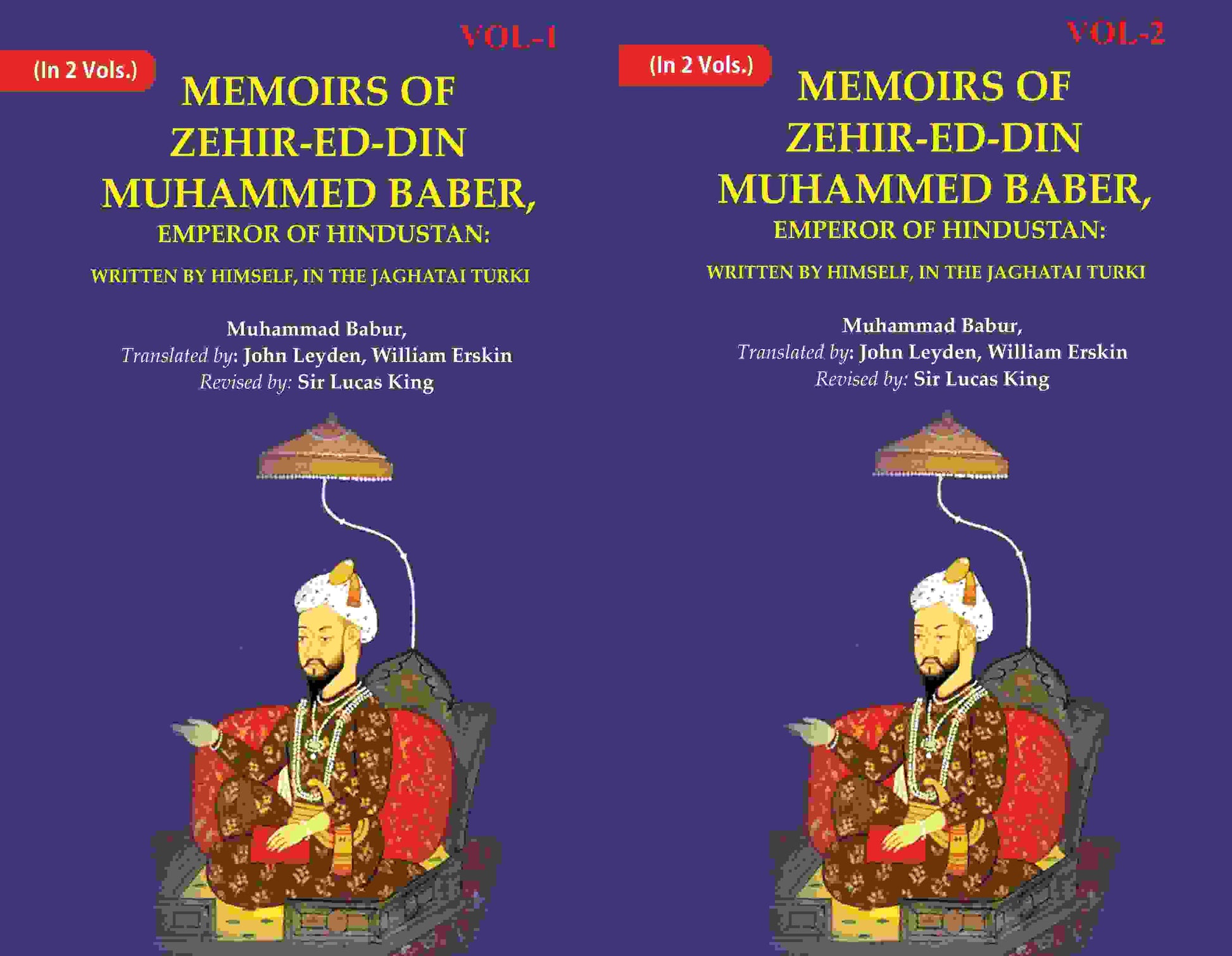 Memoirs of Zehir-Ed-Din Muhammed Baber, Emperor of Hindustan: Written by Himself, in the Jaghatai Turki 2 Vols. Set - Gyan Books 
