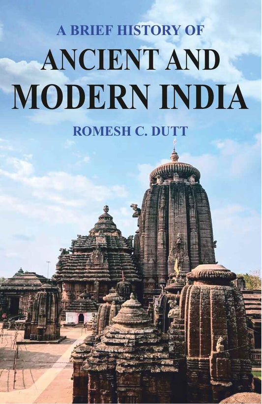 A Brief History of Ancient and Modern India: According to the Syllabus Prescribed - Gyan Books 